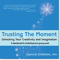Trusting the Moment by Jeannie Lindheim